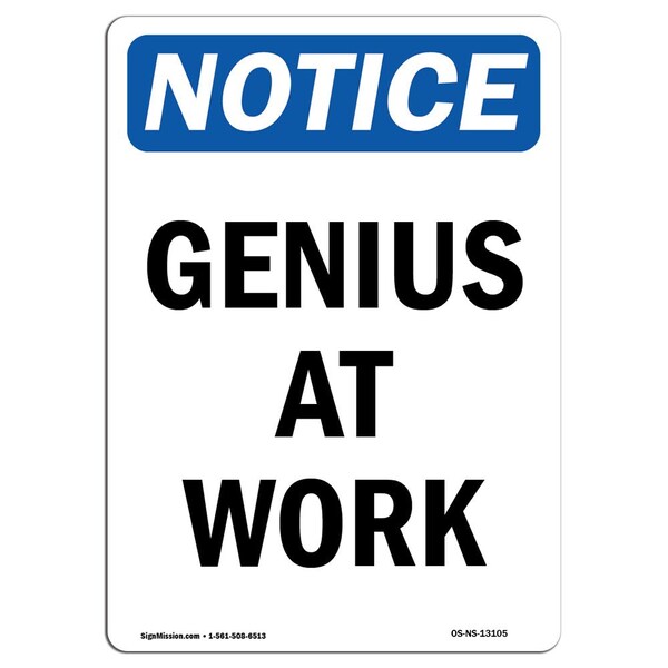Safety Sign, OSHA Notice, 5" Height, Genius At Work Sign, Portrait, 10PK